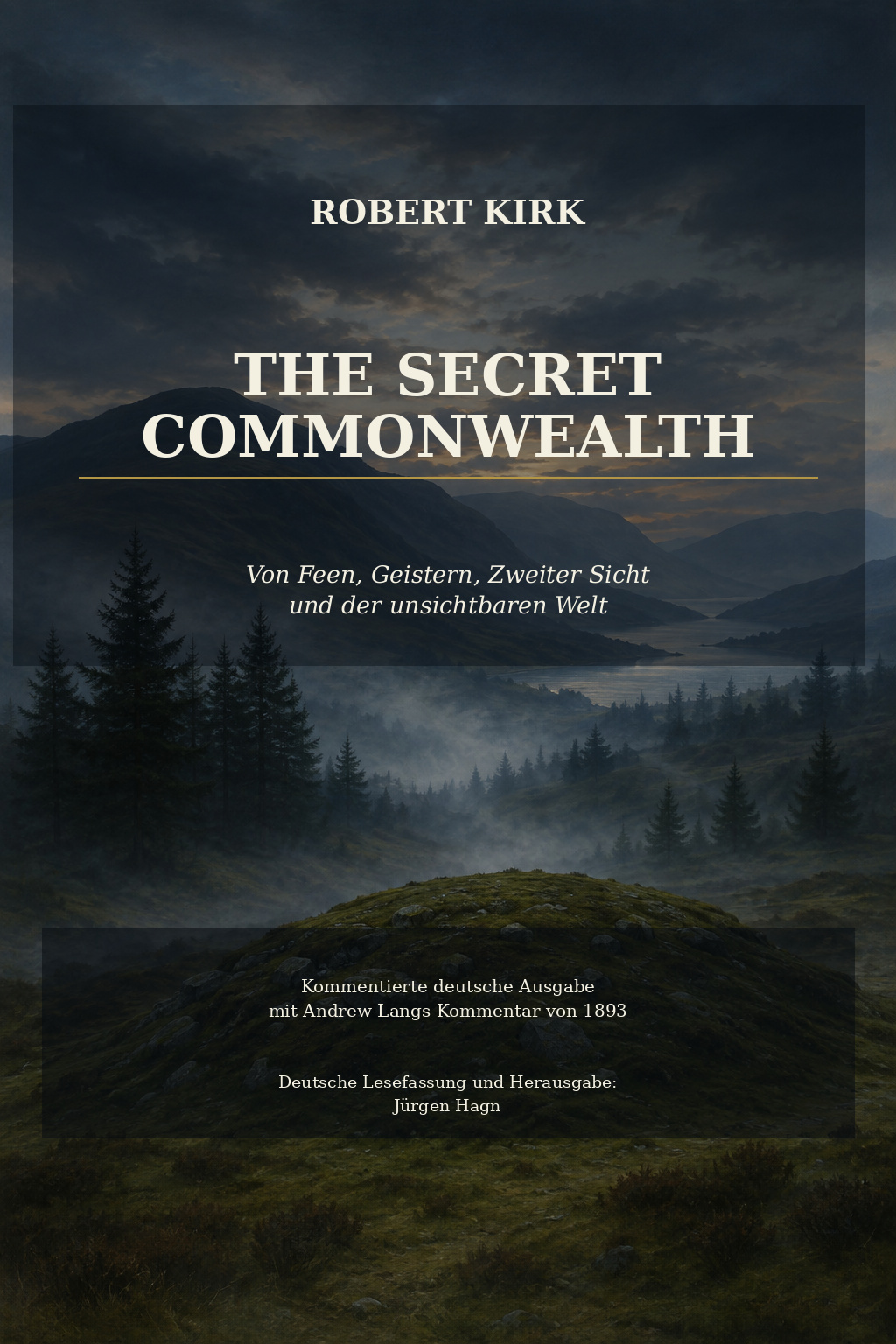 Buchcover „The Secret Commonwealth“ von Robert Kirk – kommentierte deutsche Ausgabe von Jürgen Hagn