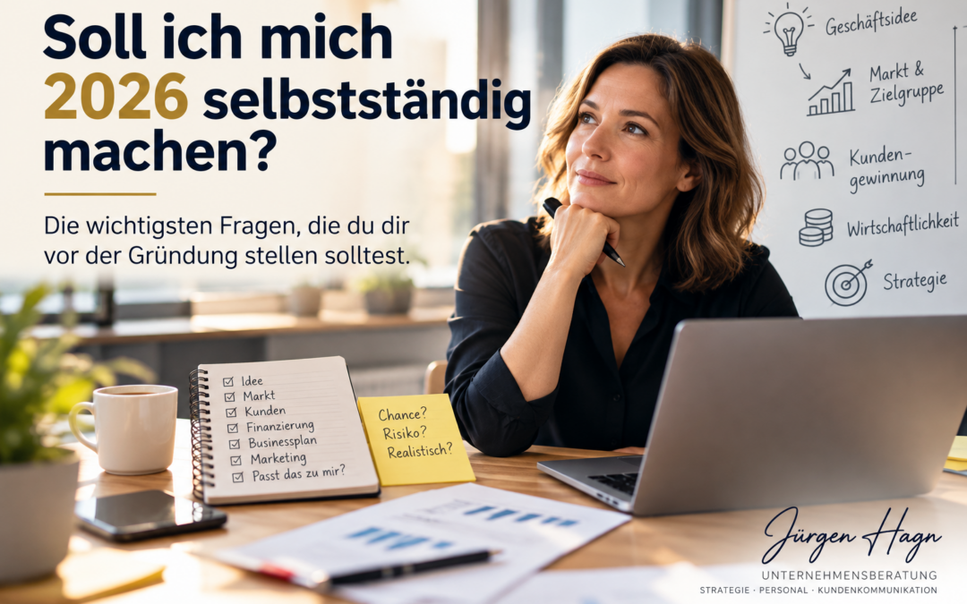 Soll ich mich 2026 selbstständig machen? Diese Fragen solltest Du vorher klären